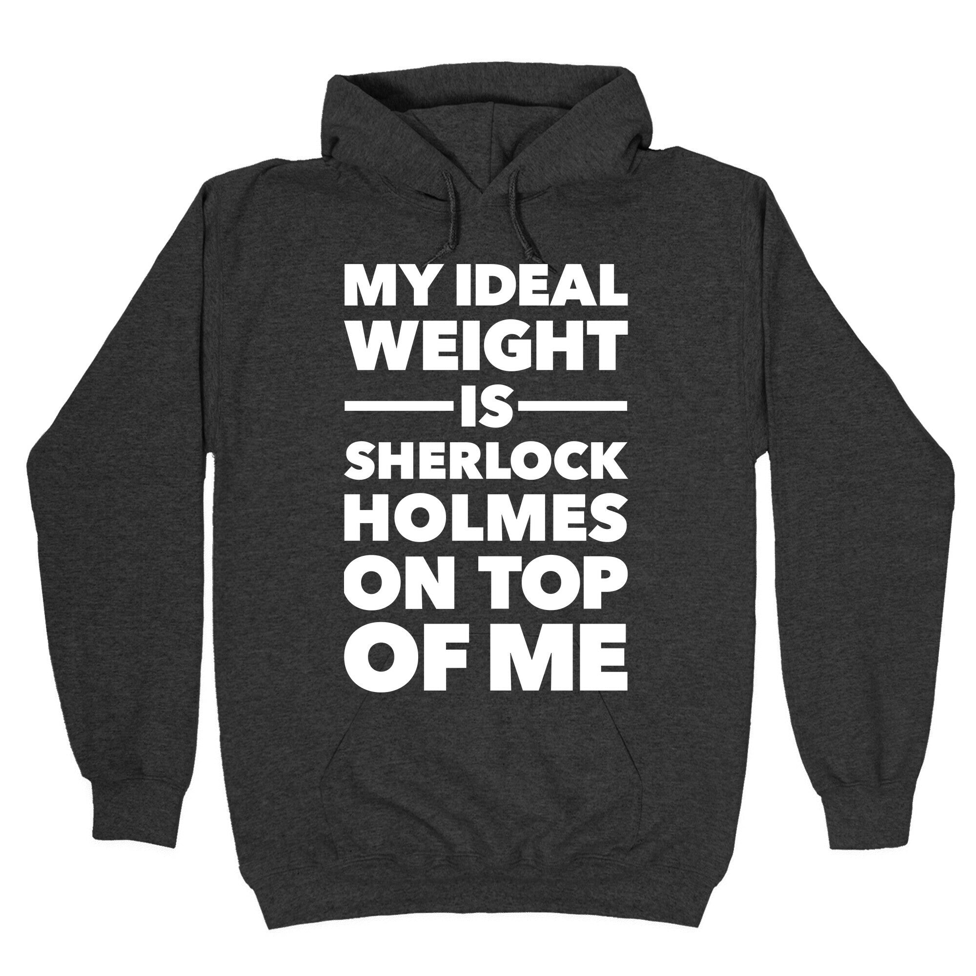 Ideal Weight (Sherlock Holmes) Hoodie